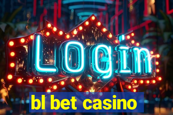 bl bet casino